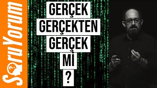 SoruYorum  Gerçek Gerçekten Gerçek Mi [upl. by Ande]