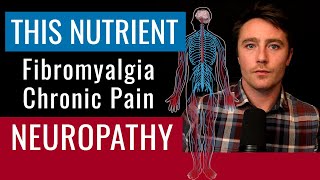 This Unknown Nutrient For Fibromyalgia Chronic Pain amp Neuropathy [upl. by Yesrod]