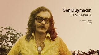 Sen Duymadın  Cem Karaca [upl. by Stuart]