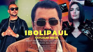 Dua Lipa Sean Paul İbrahim Tatlıses ► Yaylalar amp No Lie ◄ Yex Yasin Yavuz Mashup [upl. by Pheni]