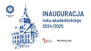 Inauguracja Roku Akademickiego 20242025 na Politechnice Śląskiej [upl. by Eiramllij159]