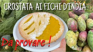 FICHI D’INDIA CHE PASSIONE  CROSTATA SPECIALE [upl. by Mable]