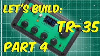 BUILDING THE QRP TR35 CW TRANSCEIVER  PART 4 [upl. by Carrnan]