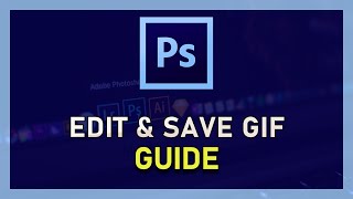 Photoshop CC  How to Edit and Save GIF gif File [upl. by Estes]