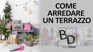 Come Arredare Un Terrazzo  Belula Design [upl. by Abbye]