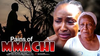 Pains Of Mmachi  Nigerian Movie [upl. by Haisa]