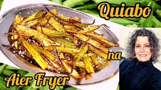 COMO FAZER QUIABO CROCANTE NA AIR FRYER UM PETISCO FÁCIL DE FAZER E DELICIOSO [upl. by Otrebcire]