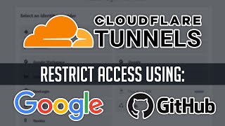 Cloudflare Tunnels Restrict Access with Google and Github [upl. by Shelah]