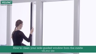 How to clean your sideguided window from the inside  VELFAC 200 [upl. by Dolphin248]