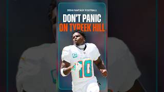 Do NOT PANIC Sell Tyreek Hill  Fantasy Football Trade Advice 2024 shorts [upl. by Maclay]