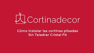 ¿Cómo instalar Cortina Plisada Cristal Fit en cortinas de cristal [upl. by Maighdlin]