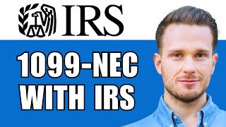 How To FileSubmit Form 1099NEC With IRS Electronically [upl. by Mendes]