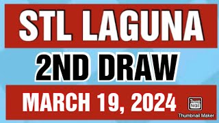 STL LAGUNA RESULT TODAY 2ND DRAW MARCH 19 2024 4PM [upl. by Laurentium367]