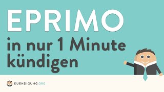 Eprimo kündigen  in genau 1 Minute erledigt [upl. by Aleahcim]