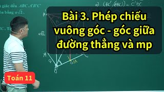 Bài 3 Góc giữa đường thẳng và mặt phẳng Toán 11 SGK mới  Quan hệ vuông góc 11  Thầy Phạm Tuấn [upl. by Sokem]