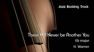 New Jazz Backing Track  There Will Never be Another You  Eb  LIVE  Play Along  Jazzing mp3 [upl. by Andersen912]