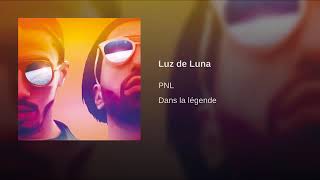 PNL  Luz De Luna Audio Officiel [upl. by Rednasyl]