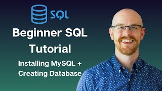 Installing MySQL and Creating Databases  MySQL for Beginners [upl. by Whorton]