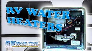 RV Water Heaters  Learn about your RV water heater [upl. by Frayne352]