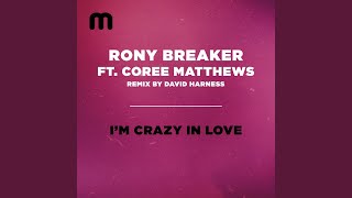 Im Crazy In Love Harness Main Mix [upl. by Troyes969]