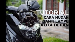 TUTORIAL Cara Mudah Ganti Lampu Kota Depan Yamaha NMAX  Indonesia [upl. by Ahsennek855]