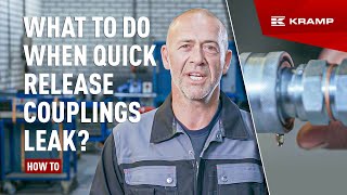 What to do when quick release couplings leak  KRAMP [upl. by Neveda]