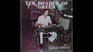 Ten Shades Of Green  Lloyd Green [upl. by Anifad210]