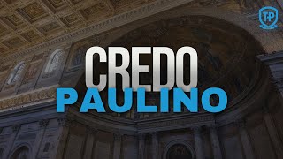 El Credo Paulino [upl. by Austreng]