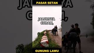 PASAR SETAN GUNUNG LAWU pasarsetan gununglawu misteri [upl. by Akinehs]