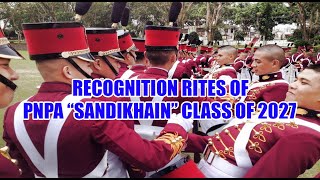 RECOGNITION RITES OF PNPA quotSANDIKHAINquot CLASS OF 2027 [upl. by Etnoel]