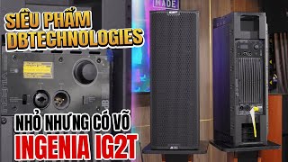 Siêu Phẩm dBTechnologies Ingenia IG2T Bass đôi 20cm Nhỏ Nhưng Có Võ [upl. by Juliette]