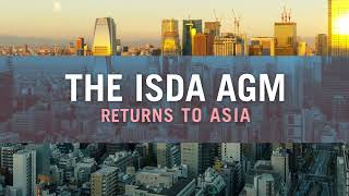 38th ISDA AGM Returns to Asia [upl. by Asihtal628]