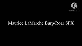 Maurice LaMarche BurpRoar SFX [upl. by Macpherson]