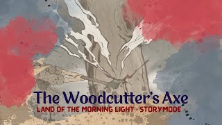 The Woodcutters Axe  Tale of the Mudang Wraith [upl. by Ardnasil]