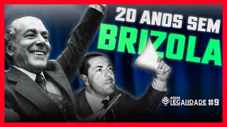 🎙️ Vinte Anos Sem Brizola com Manoel Dias  Rádio Legalidade 9 [upl. by Tremayne]