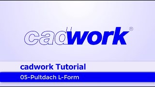 cadwork Tutorial 2020 Nummer 5 Pultdach L Form [upl. by Wiburg710]