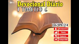 1 TIMÓTEO 6  DEVOCIONAL DIÁRIO [upl. by Astto180]