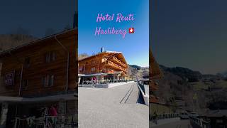 Hotel Reuti Hasliberg 🇨🇭 fypシshorts [upl. by Pearlstein]