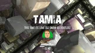 Tamia  This Time Its Love DJ Snow SA Bootleg [upl. by Lebanna]