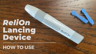 How to use ReliOn Lancing Device  Step by Step Guide [upl. by Woolson]