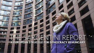 The Sargentini Report A European struggle for democracy in Hungary [upl. by Enibas603]