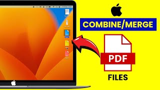 How to Combine or Merge Multiple PDF Files into One on Mac MacBook Pro amp Air [upl. by Armilda]