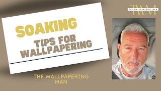 What You Need To Know About Soaking Times When Hanging Wallpaper  For DIY [upl. by Yahsat]