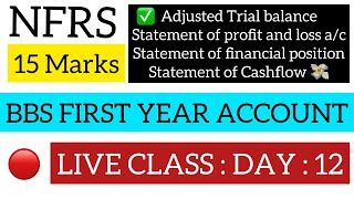 NFRS BBS FIRST YEAR 2080  BBS 1St Year Account NFRS  AdjTrial CashflowIncome statement Day 12 [upl. by Otnicaj]