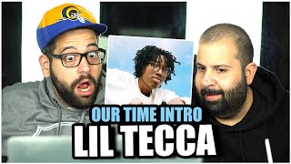 FIRST TIME LISTEN Lil Tecca  Our Time Intro Official Video REACTION [upl. by Streeter]