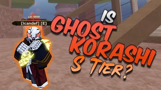 Is Ghost Korashi S Tier  Shindo Life [upl. by Kannry965]