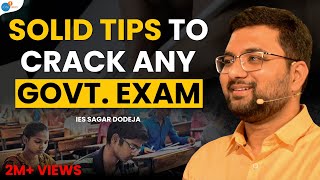 Crack Any Govt Exam With Easy Preparation And These 5 Tips  Sagar Dodeja  Josh Talks [upl. by Godrich]