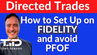 How to set up Fidelity Directed Trades and AVOID PFOF brokers  EASY [upl. by Mehalick]