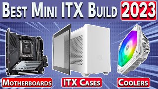 Best Mini ITX Build 2023  Small Form Factor Gaming PC Build Guide [upl. by Irra263]