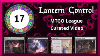 Lantern Control Video 17 — Modern League on Magic the Gathering Online [upl. by Raman]